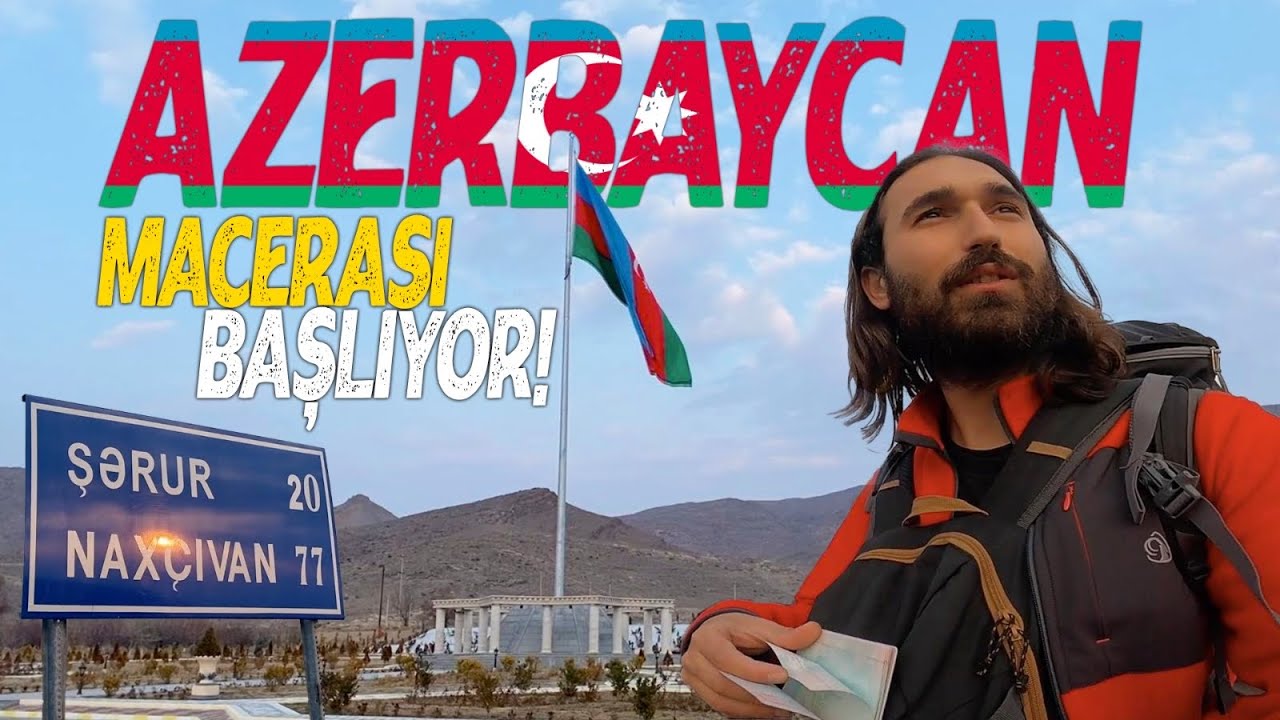 AZERBAYCAN’ın Can Parçası NAHÇIVAN Halkıyla Tanışın!